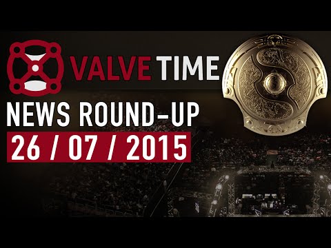 The International 2015 Begins! (26th July 2015) - ValveTime News Round-Up
