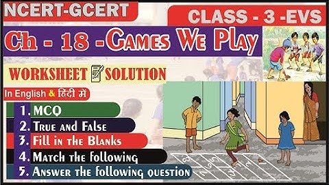 Games We Play II Worksheet Solution II Class 3 EVS Chapter 18