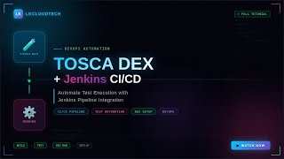 TOSCA DEX with CICD Jenkins 2026