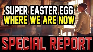 SUPER EASTER EGG IN BLACK OPS 3 ZOMBIES  - WHERE WE ARE NOW!