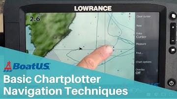 Basic Boat Navigation Skills: How Do You Use a Chartplotter? | BoatUS