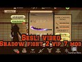 Shadow fight 2 vip 7mod nasıl yapılır 2.versiyon sesli video