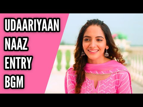 Naaz Entry BGM Udaariyaan Ep 481 