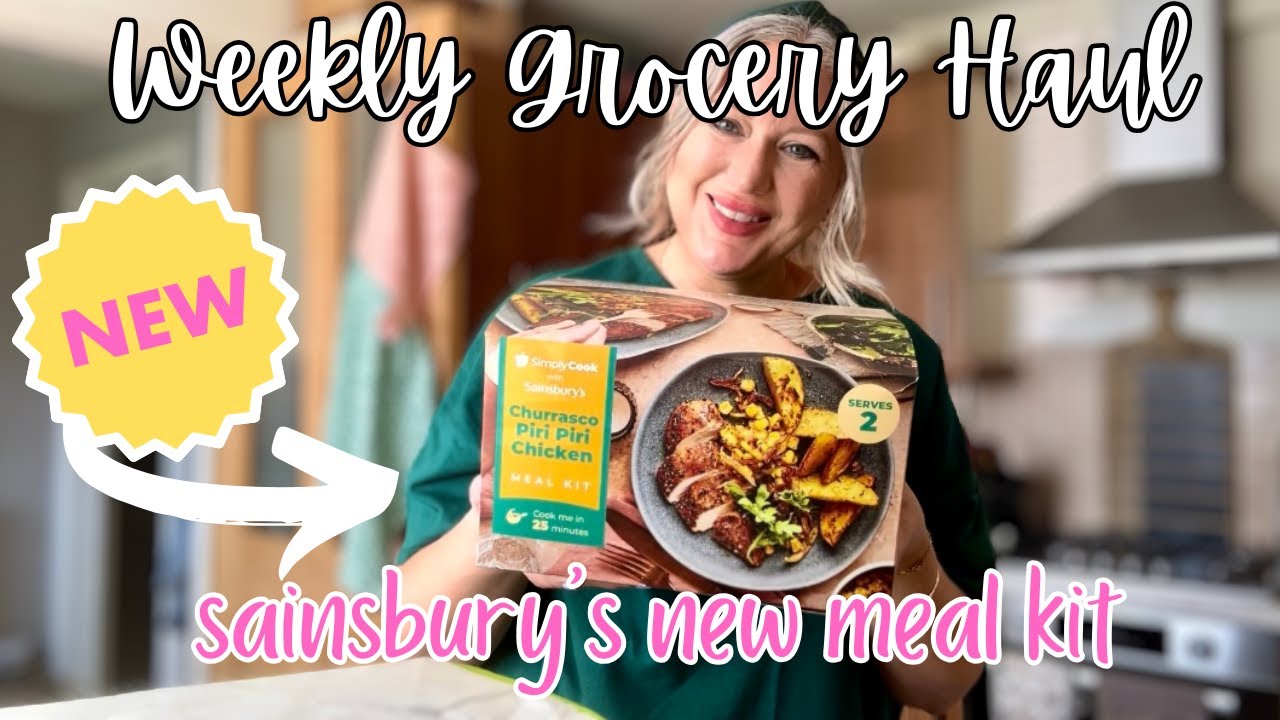 SAINSBURYS WEEKLY FOOD SHOP NEW MEAL KIT groceryhaul mealideas sainsburys