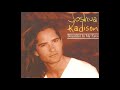 Joshua Kadison - Beautiful In My Eyes (1993 LP Version) HQ