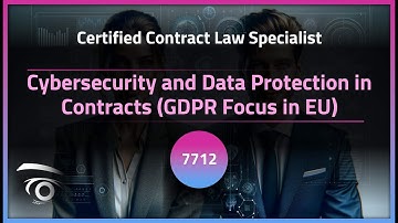 Cybersecurity and Data Protection in Contracts (GDPR Focus in EU) | Exclusive Lesson
