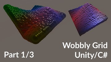 Wobbly Grid - Unity/C# Tutorial [Part 1/3]