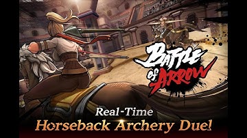 Battle of Arrow Android Gameplay - Horseback Archery Duel