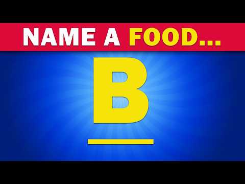 Can You Name a Food for Every Letter A-Z? Q Will Stump You! 🍕