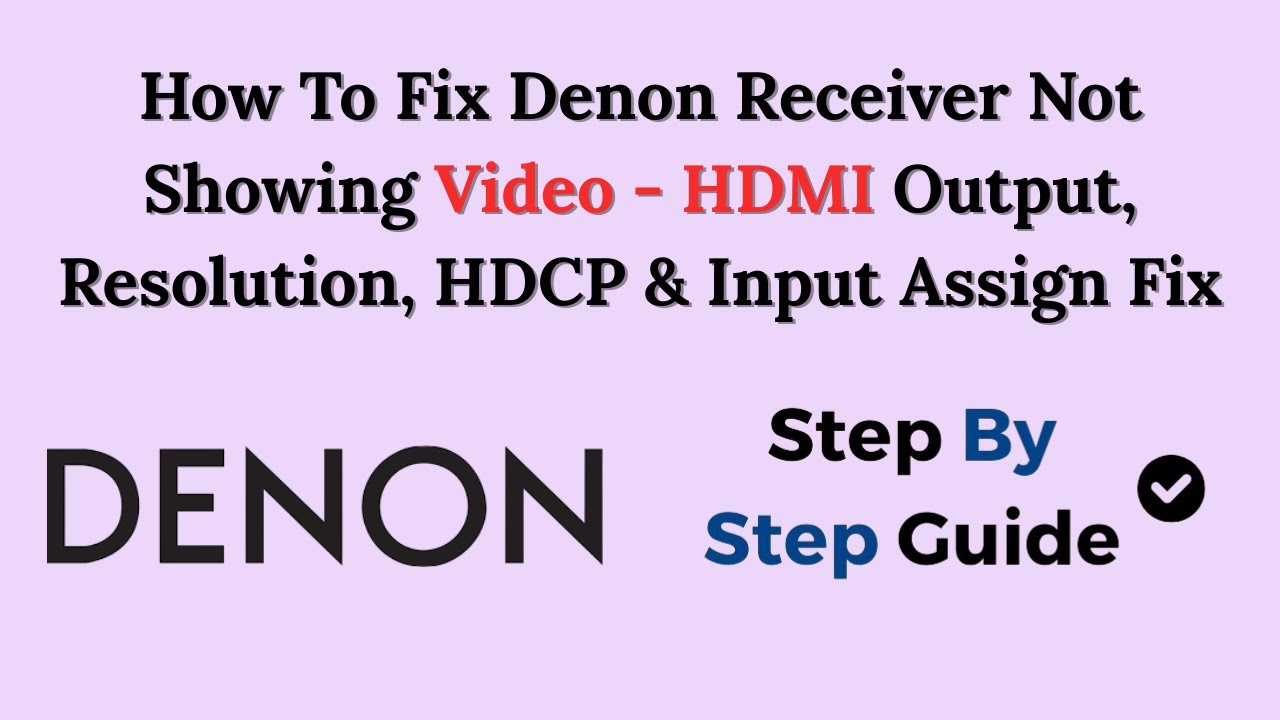 Как исправить проблему с отсутствием видеосигнала на ресивере Denon — исправление проблем с HDMI-...