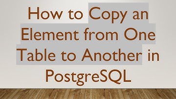How to Copy an Element from One Table to Another in PostgreSQL
