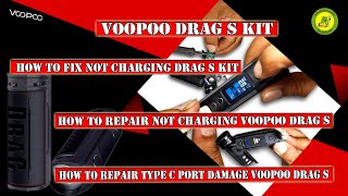 VOOPOO Drag S kit | How To Fix Not Charging Drag S kit | How To Repair Not Charging  VOOPOO Drag S