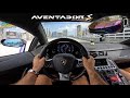 Straight piped lamborghini aventador s pov drive 4k  insane v12 aphrodisiac