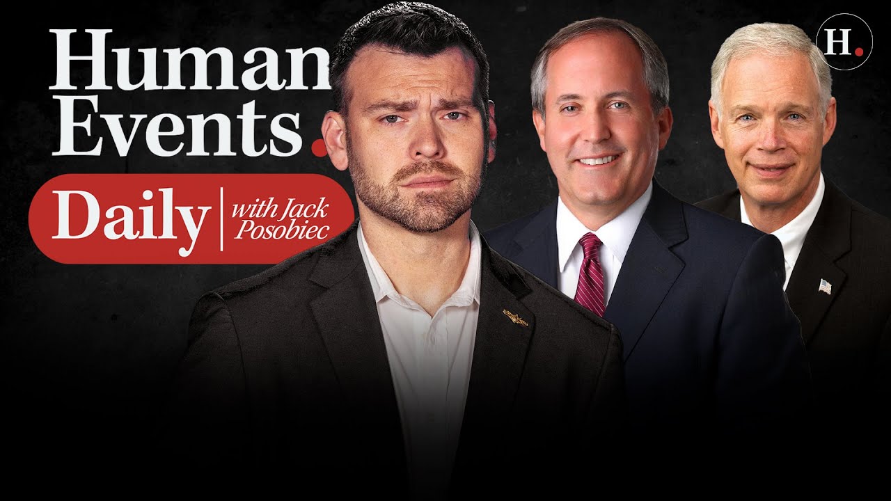 HUMAN EVENTS DAILY WITH JACK POSOBIEC - YouTube
