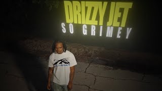 Drizzy Jet - So Grimey ( Official Video ) Dir By @6kjefe Prod By @bolegs_