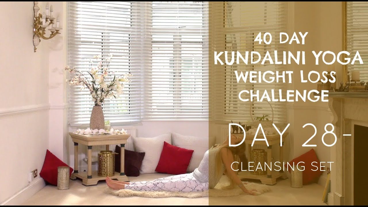 Day 28: Cleansing Set - The Kundalini Yoga Weight Loss Challenge w/ Mariya