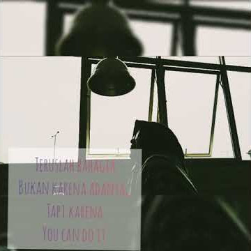 Download lagu Story WA' Quots ' YOU CAN DO IT 😍