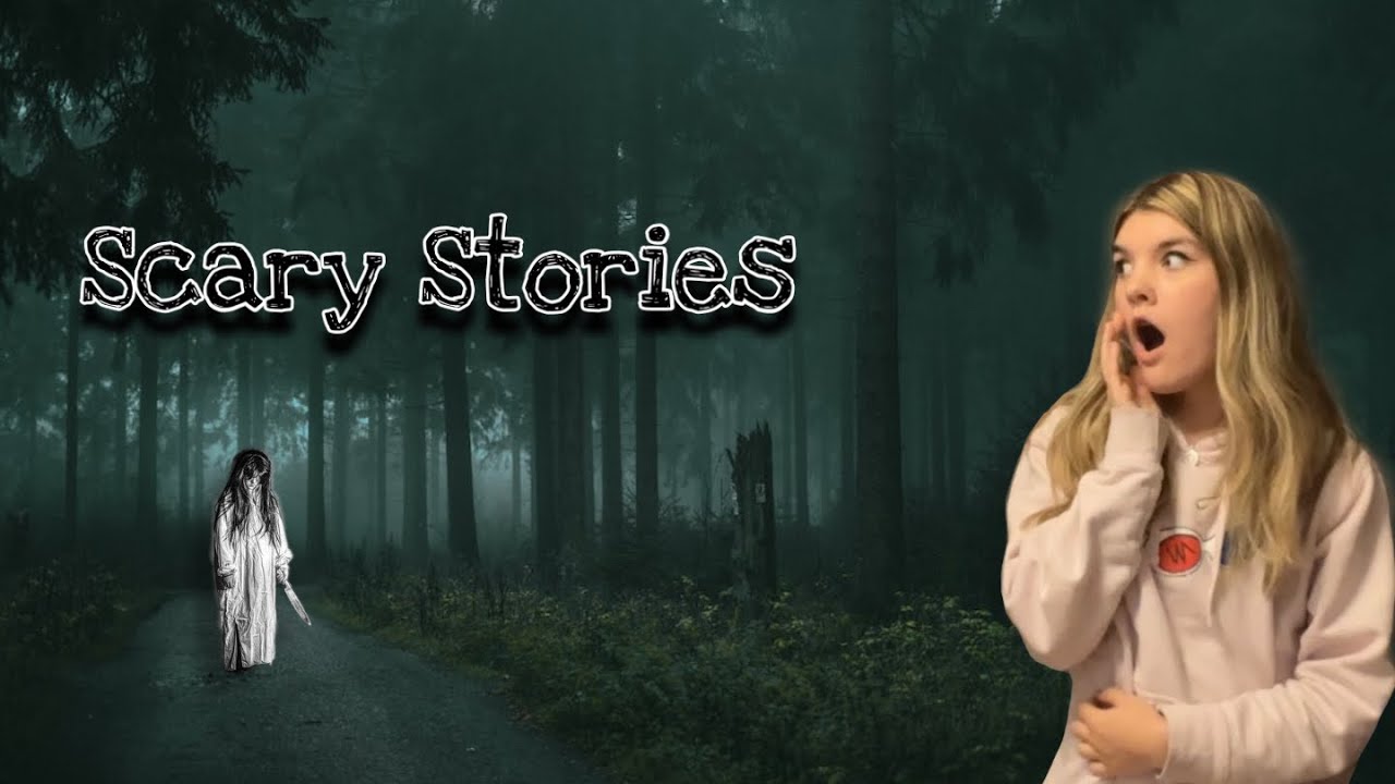 Scary Stories || EmilyAnneTv - YouTube