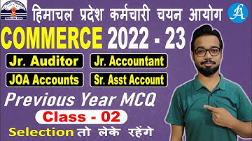 4in1 HPSSC Commerce PYQ Class - 2 || JOA Accounts, Jr Auditor, Jr Accountant, Sr Assistant Account