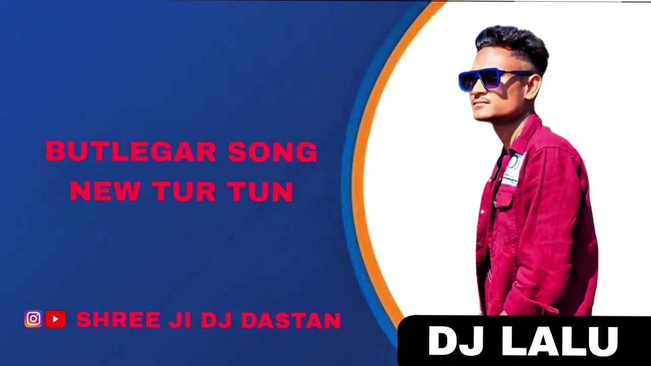 BUTLEGAR SONG NEW TUR TONE DJ LALU 2025-26 