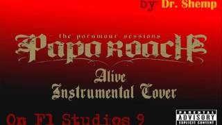 Papa Roach - Alive (N' Out Of Control) (Instrumental Cover) On FL Studios 9