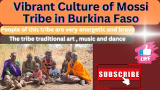 Unveiling the Rich Culture of the Mossi Tribe in Burkina Faso | @mind-ful Unveiling the Rich Culture of the Mossi Tribe in Burkina Faso | @mind-ful