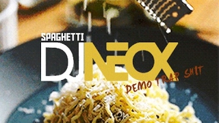 Neox - Spaghetti