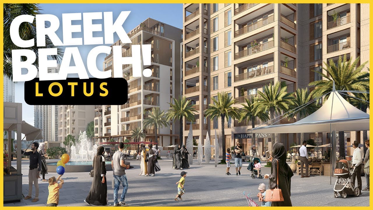 LOTUS BY EMAAR IN Creek Harbour (CREEK BEACH) AWESOME PROJECT.