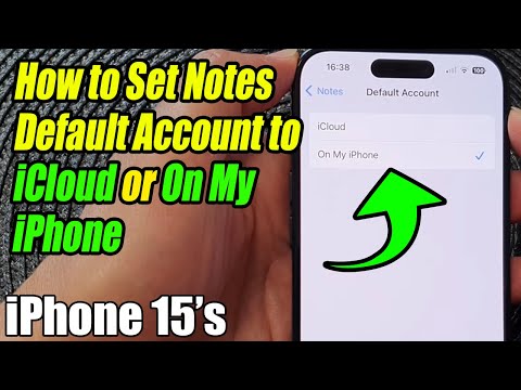 iPhone 15/15 Pro Max: How to Set Notes Default Account to iCloud or On My iPhone