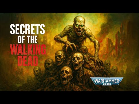 The Walking Dead of Warhammer 40k – Secrets of the Plague Zombies