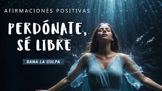 PERDONARSE A UNO MISMO Afirmaciones Positivas para Soltar Culpa, Tenerse Compasión y Seguir Adelante by Crea Tu Frecuencia 3,804 views 3 days ago 3 hours, 15 minutes