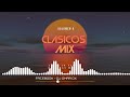 MIX CLASICOS INMORTALES VOL 4 ( DJ OMAR DX )