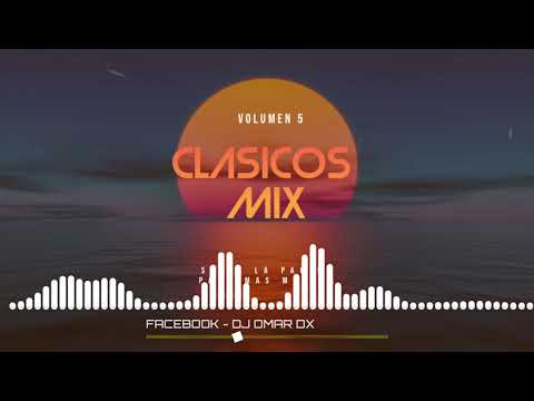 MIX CLASICOS INMORTALES VOL 4 ( DJ OMAR DX )