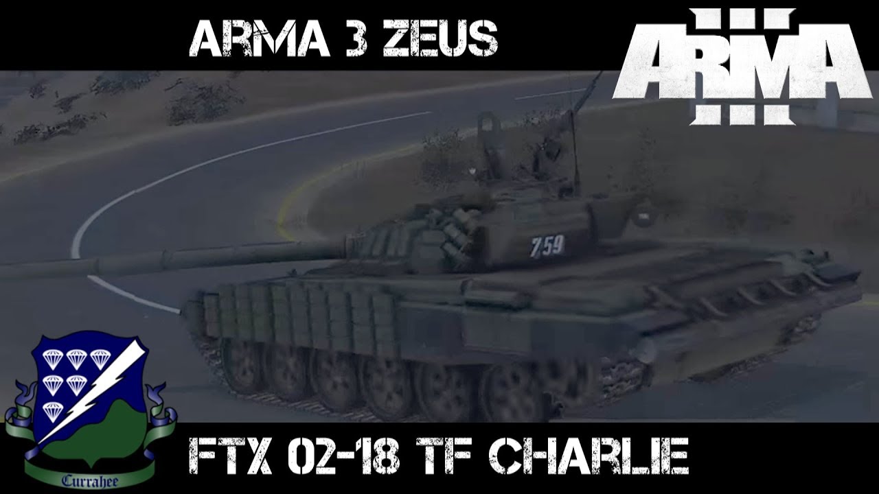 ArmA 3 Zeus Gameplay - FTX Cycle 02-18 - Task Force Charlie