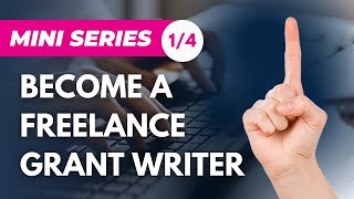 The First Step to Becoming a Successful Freelance Grant Writer