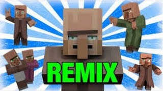 Minecraft Remix VILLAGER ( special song - music remix)