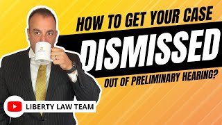 How to Get Your Case Dismissed - Liberty Law Team