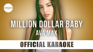 Video thumbnail of "Ava Max - Million Dollar Baby (Official Karaoke Instrumental) | SongJam"