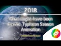 2018 What-might-have-been Pacific Typhoon Season