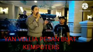 YAN VELLIA BLAK BLAKAN PESAN  BUAT KEMPOTERS BERSAMA LERE JAWI