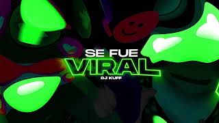Se Fue Viral (Fiestero Remix) @thelaplantaof ✘ DJ Kuff, Facu Azar