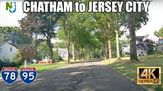 4K NJ drive: Chatham to Jersey City Heights via I-78, I-95 & Secaucus