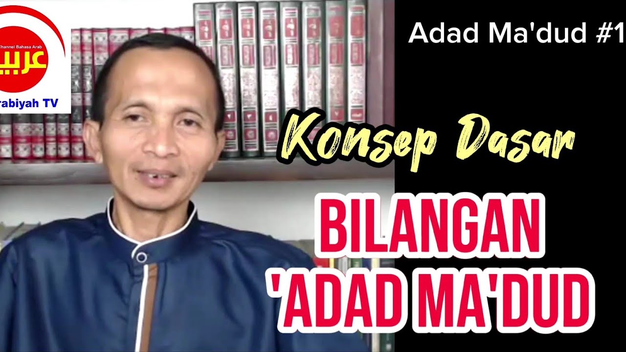 Adad Ma'dud #1 || Konsep Dasar BILANGAN Adad Ma'dud