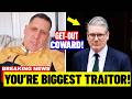 Starmer Needs To GET OUT! British Lads & Ladies Sends More WARNINGS To Kier Starmer - You Traitor!