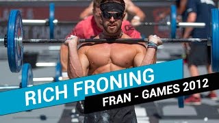 WOD HÉROES FRAN  RICH FRONING CrossFit Games 2012