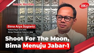 Shoot For The Moon, Bima Menuju Jabar 1