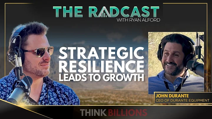 Strategic Resilience Leads to Growth with John Dur...