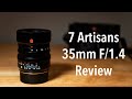 7Artisans 35mm F/1.4 Lens Review