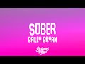 Bailey Bryan Sober Lyrics mp3