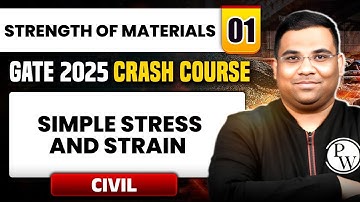 Strength of Materials 01 | Simple Stress and Strain | Civil Engineering | GATE 2025 Crash Course